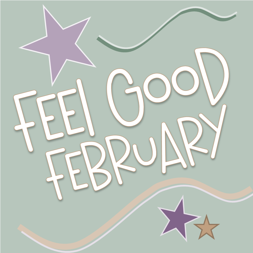 Feel Good February